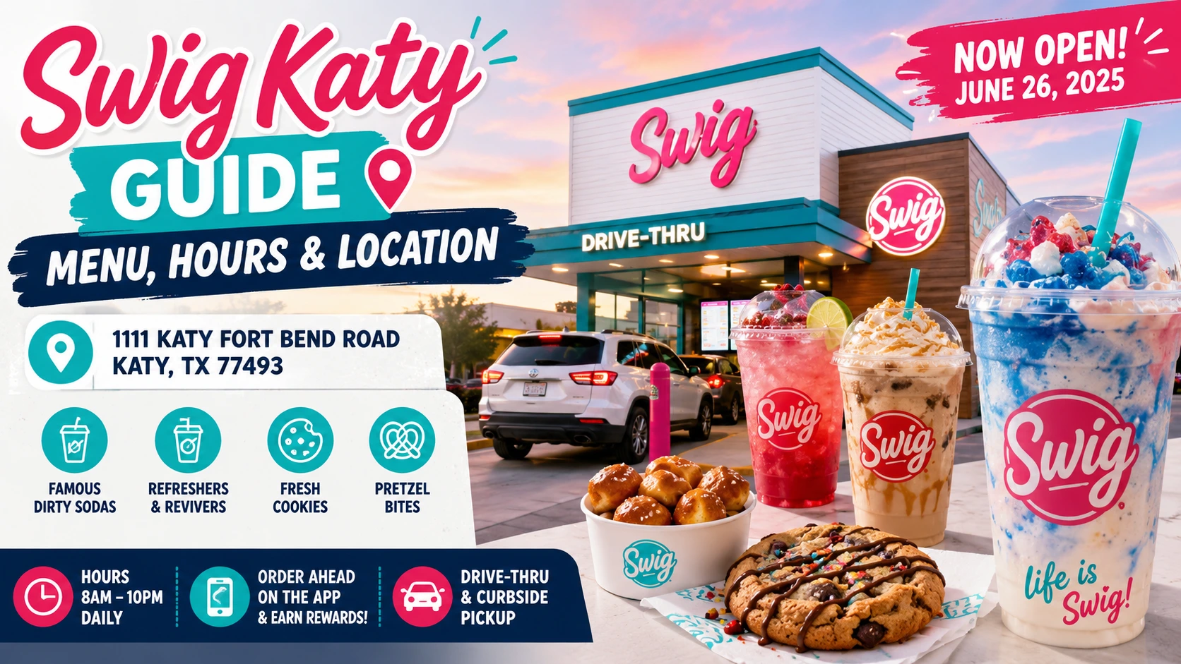 Swig Katy location guide featuring menu items like dirty sodas, cookies, and pretzel bites, with address, hours, and drive-thru store exterior view.